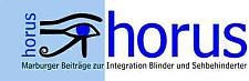 Auf dem Bild ist ein Banner mit dem Schriftzug horus - Marburger Beiträge zur Integration Blinder und Sehbehinderter zu sehen.