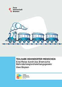 Teilhabe behinderter Menschen – Eine Reise durch das Bremische Behindertengleichstellungsgesetz von Uwe Boysen (PDF 0.5 MB)